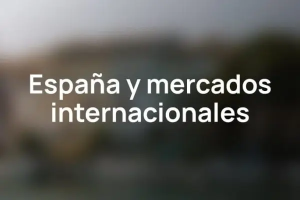 Elige tu pais de inversión españa & mercados internacionales